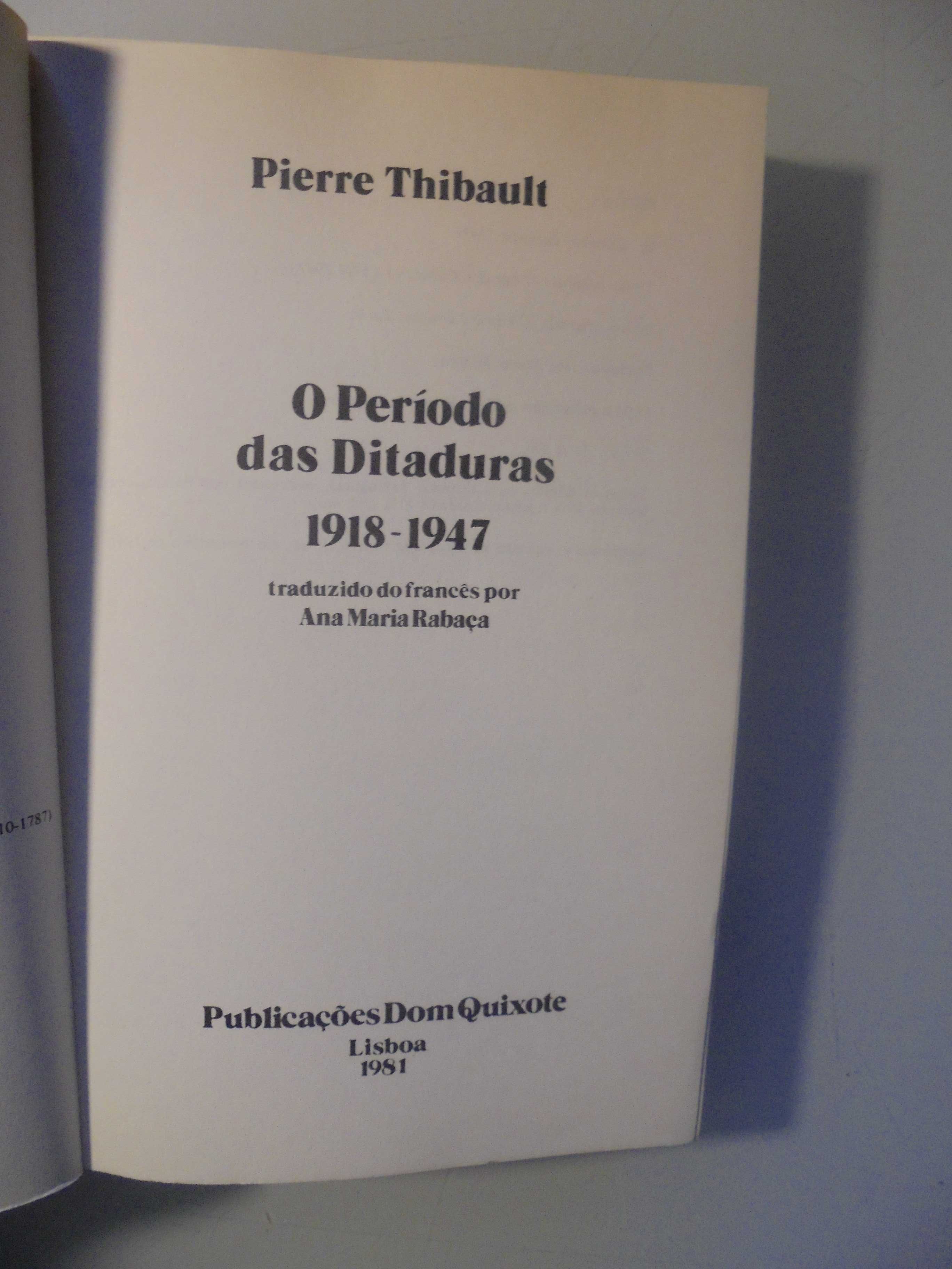 Thibault (Pierre);O Período das Ditaduras-1918/1947