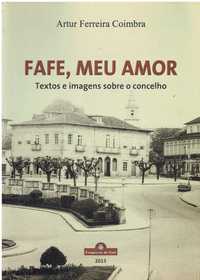 3603

Fafe, meu amor : textos e imagens sobre o concelho