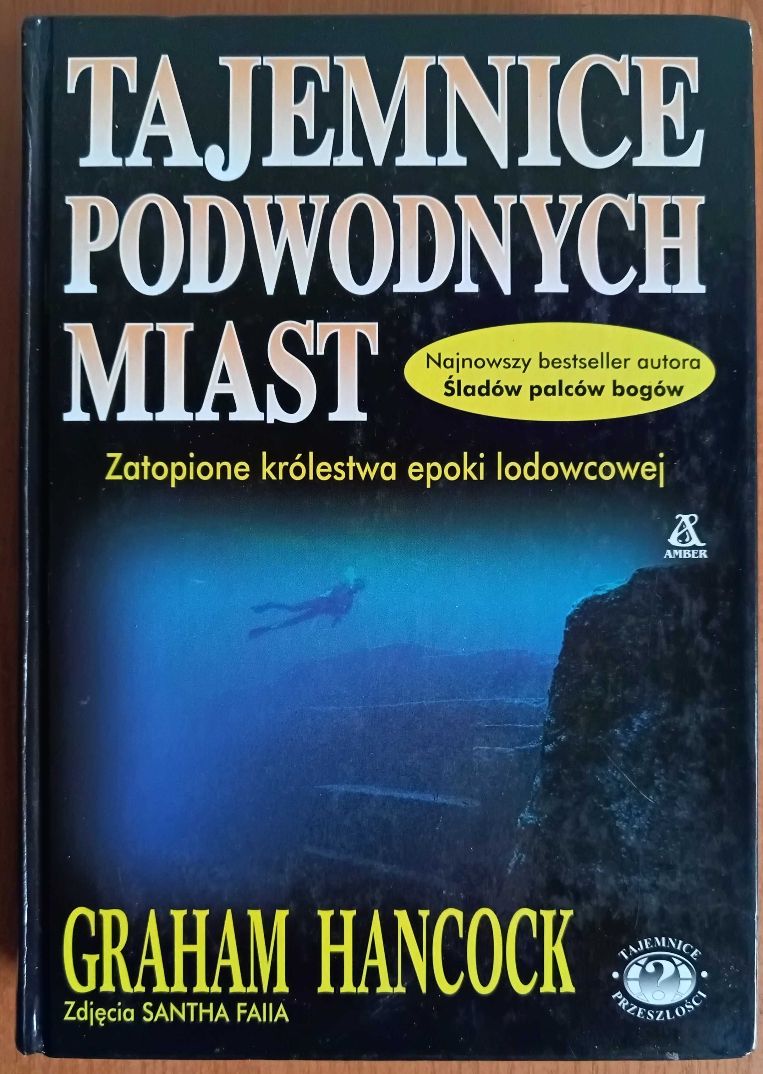 Graham Hancock "Tajemnice podwodnych miast"