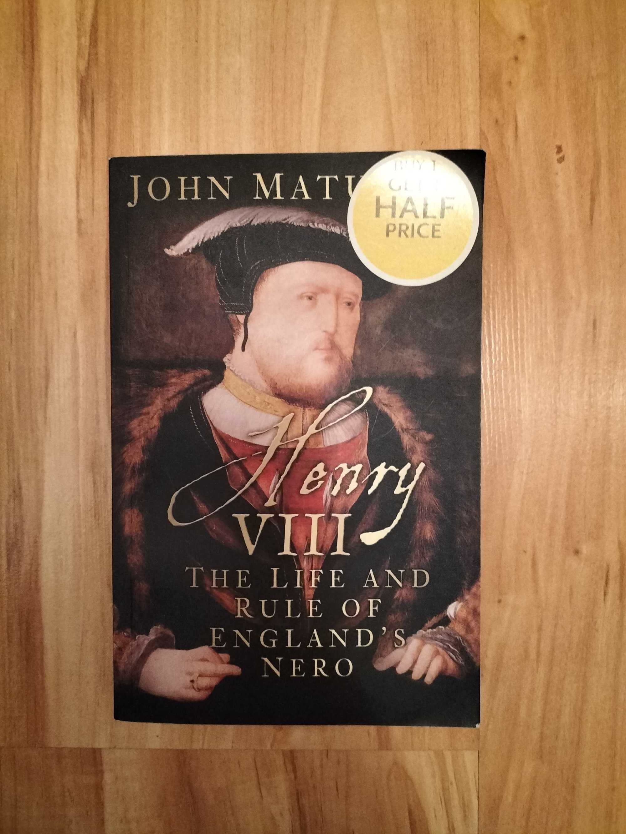 Henry VIII The Life And Rule Of England's Nero