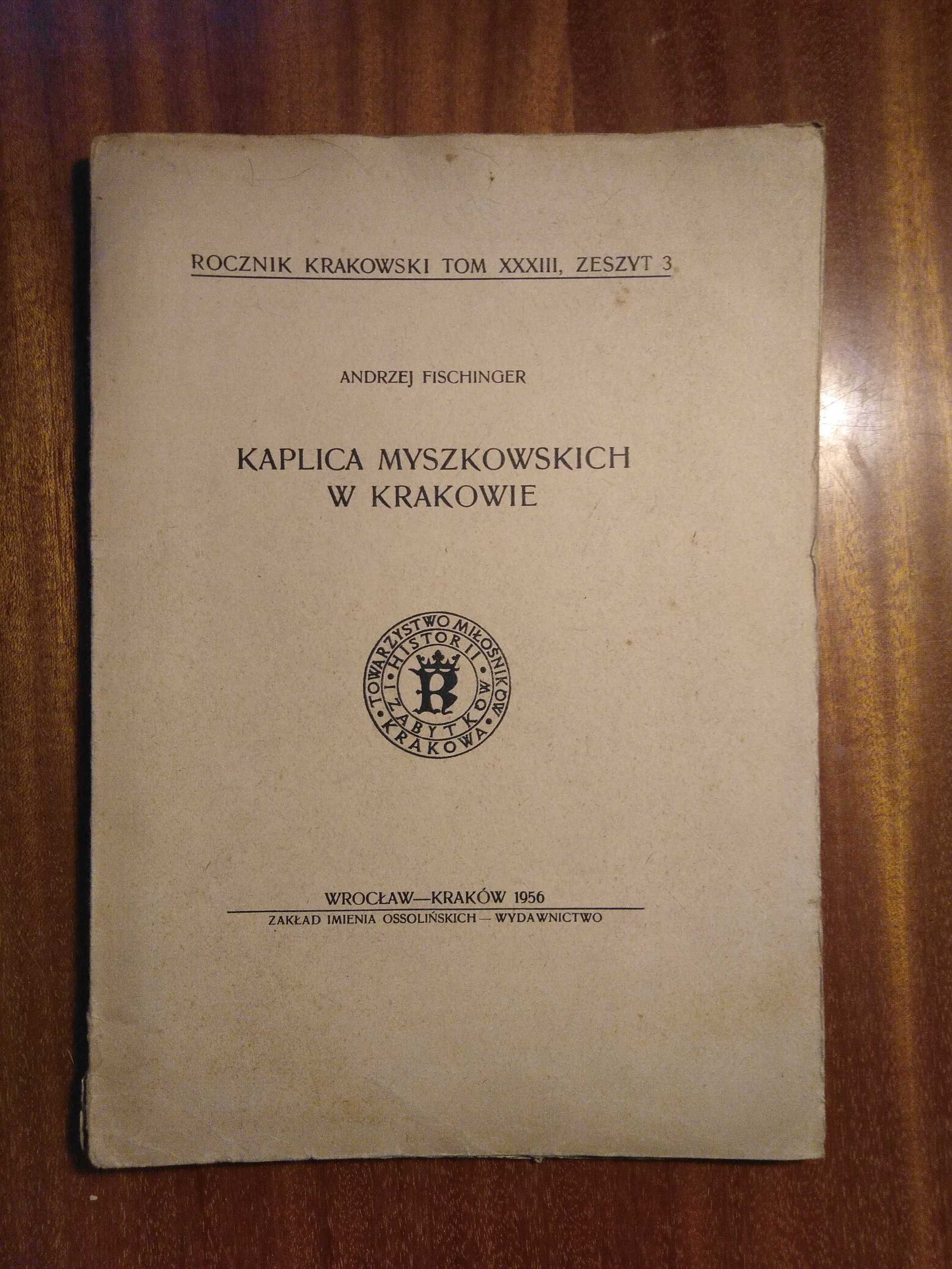 Kaplica Myszkowskich w Krakowie