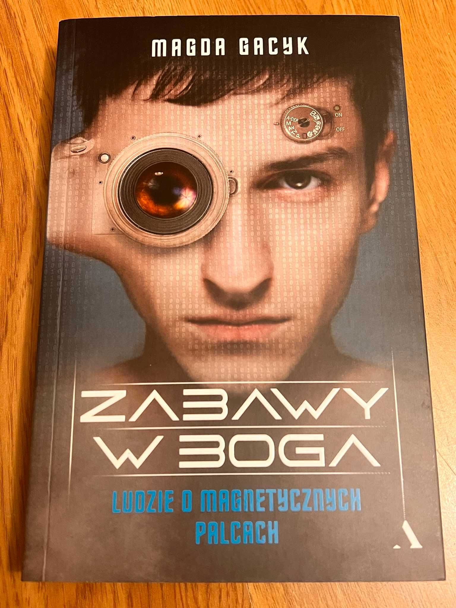 Książka "Zabawy w Boga" – Magda Gacyk – jak nowa !