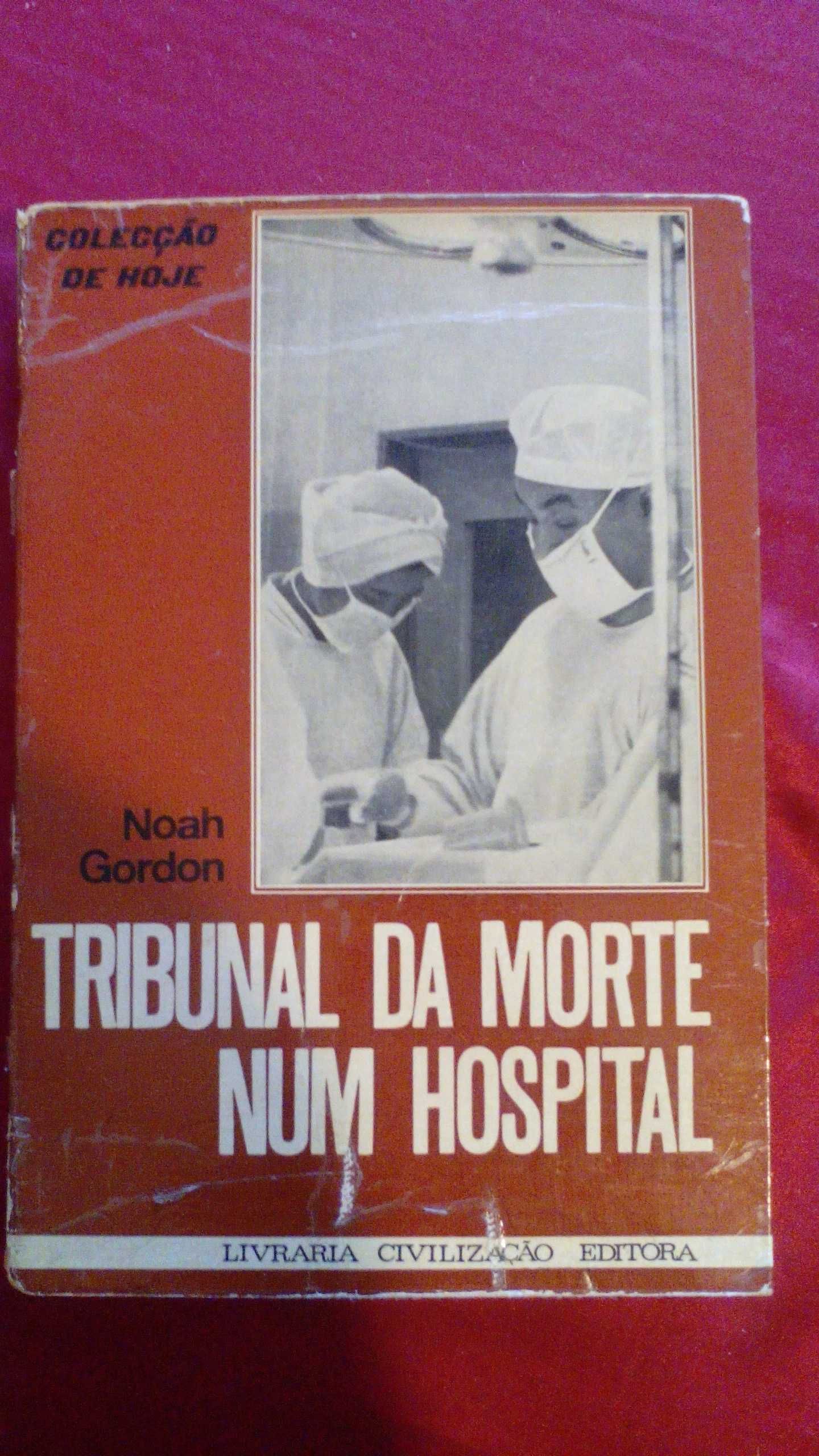 Tribunal da Morte num Hospital, de Noah Gordon