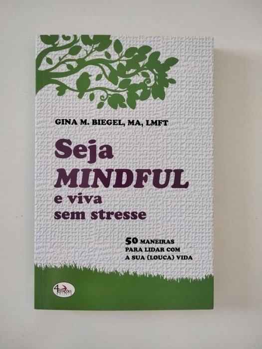 Seja Mindful e Viva sem Stresse
