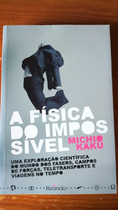 A Física do Impossível - Michio Kaku