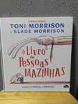 O Livro das Pessoas Mazinhas - Prémio Nobel Tony Morrison