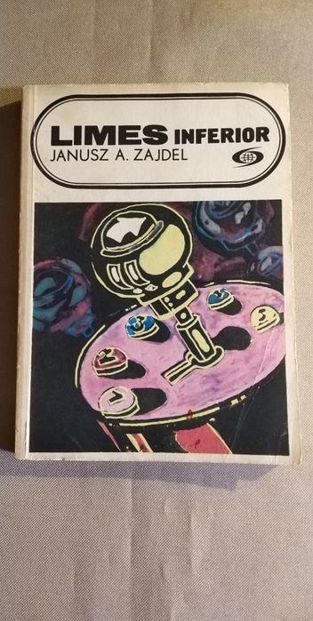 Janusz A.Zajdel - Limes Inferior - Iskry r. 1982