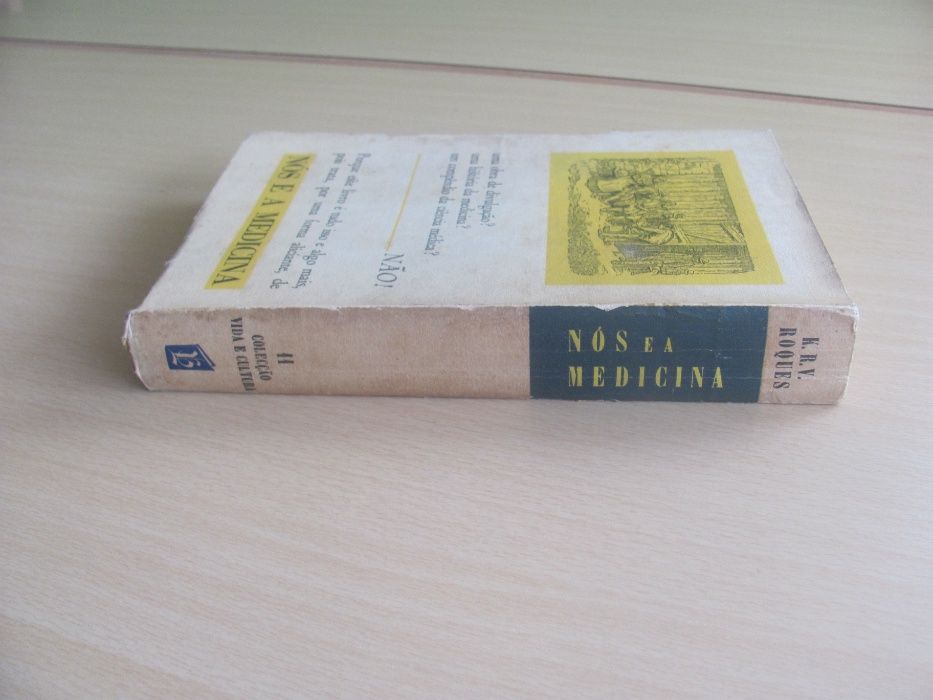 Nós e a Medicina de K. R. V. Roques