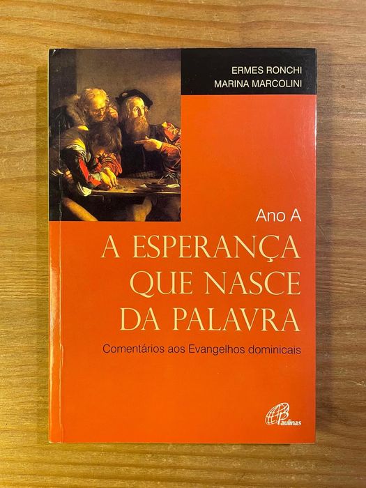 A Esperança que Nasce da Palavra - Ano A (portes grátis)