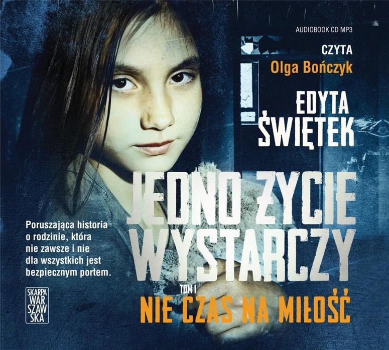 Jedno życie wystarczy T.1 Nie czas na.. audiobook Skarpa Warszawska