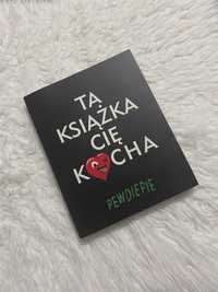 PewDiePie - Ta książka cię kocha