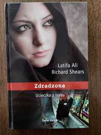 Zdradzona. Ucieczka z Iraku. Latifa Ali, Richard Shears