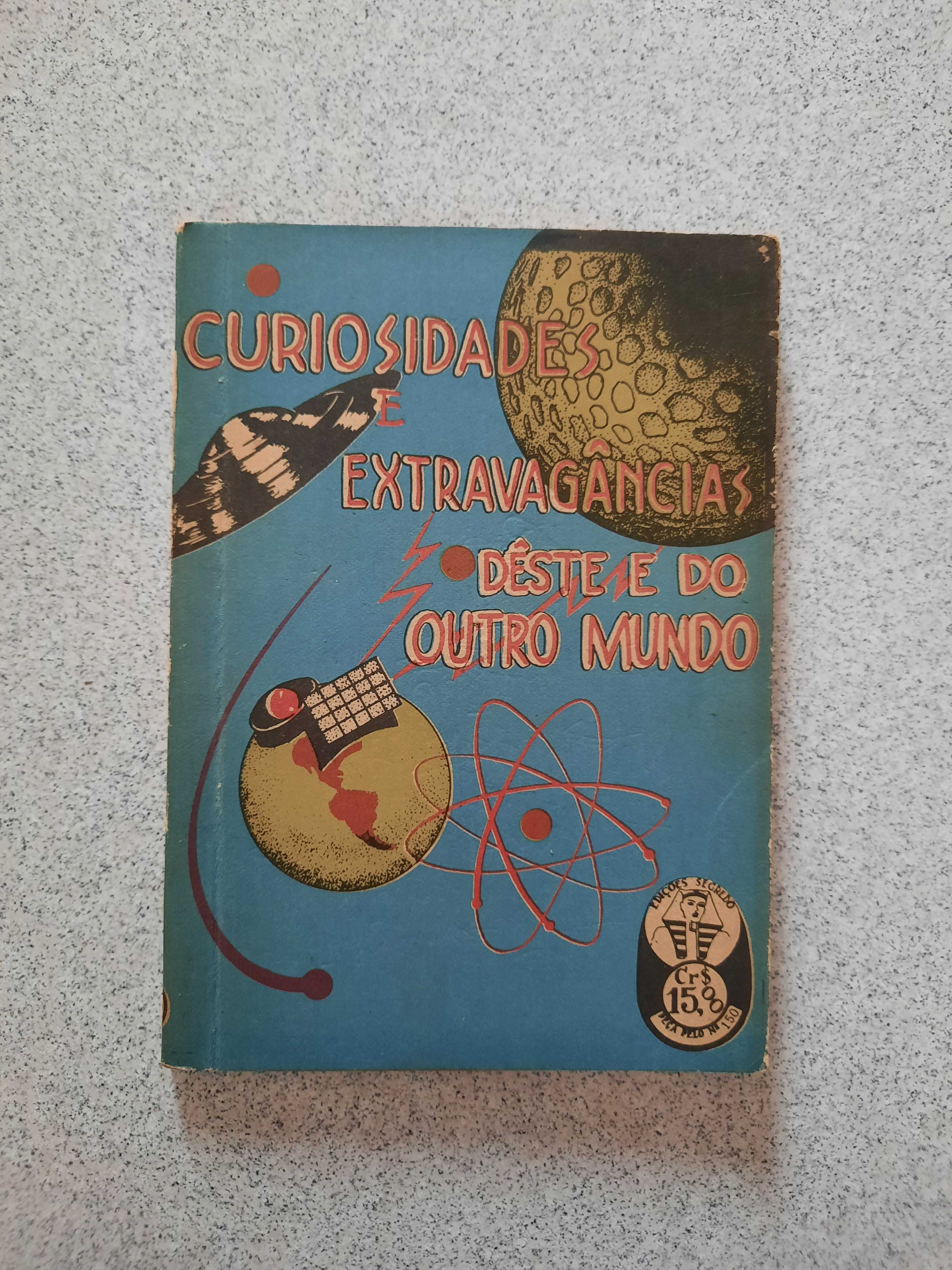 Curiosidades e Extravagâncias Dêste e do Outro Mundo (portes grátis)