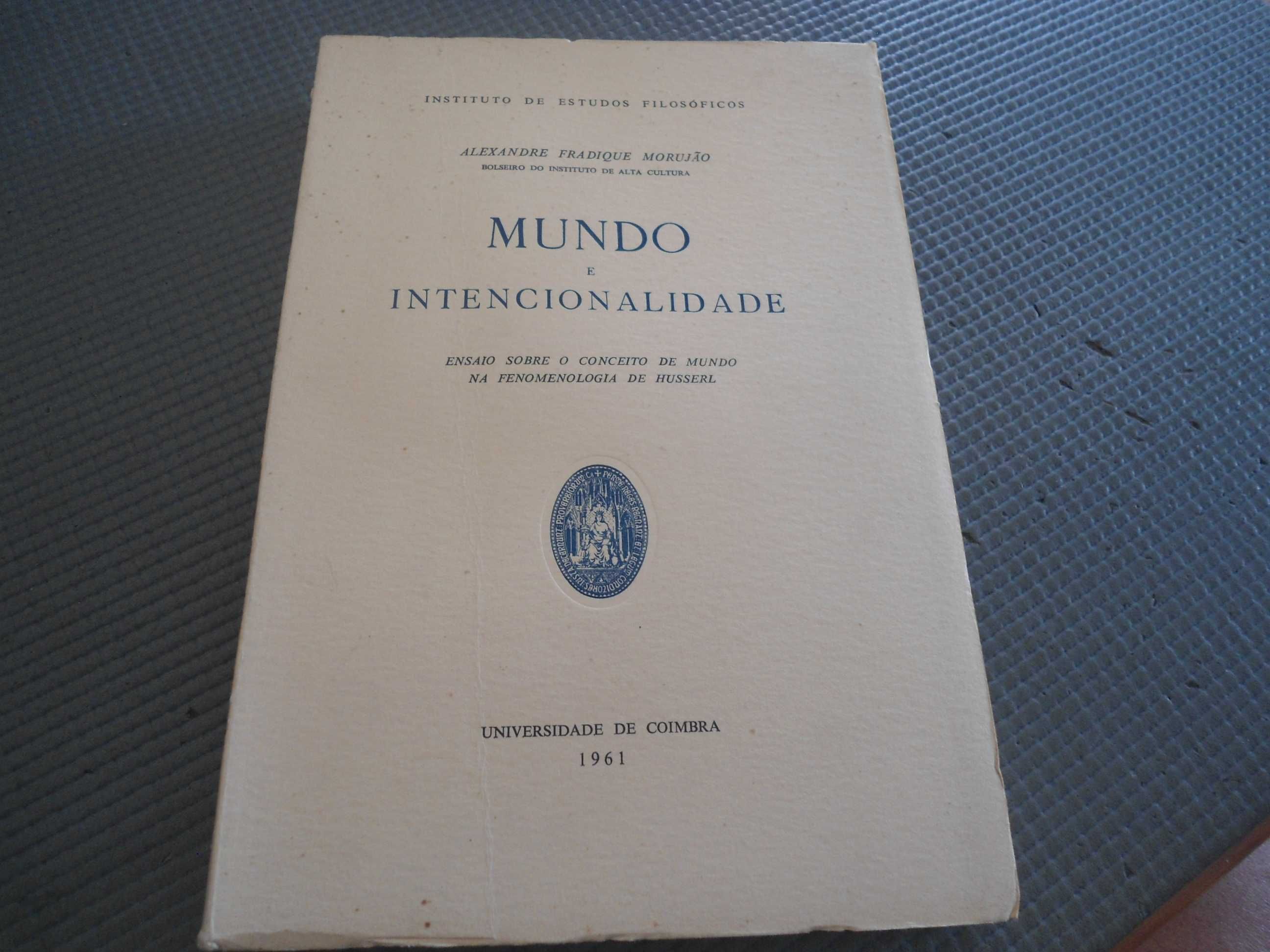 Mundo e Intencionalidade de Alexandre Fradique Morujão (1961)