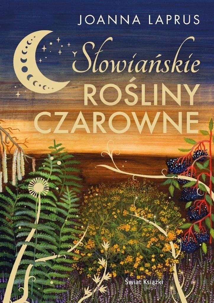 Słowiańskie Rośliny Czarowne, Joanna Laprus