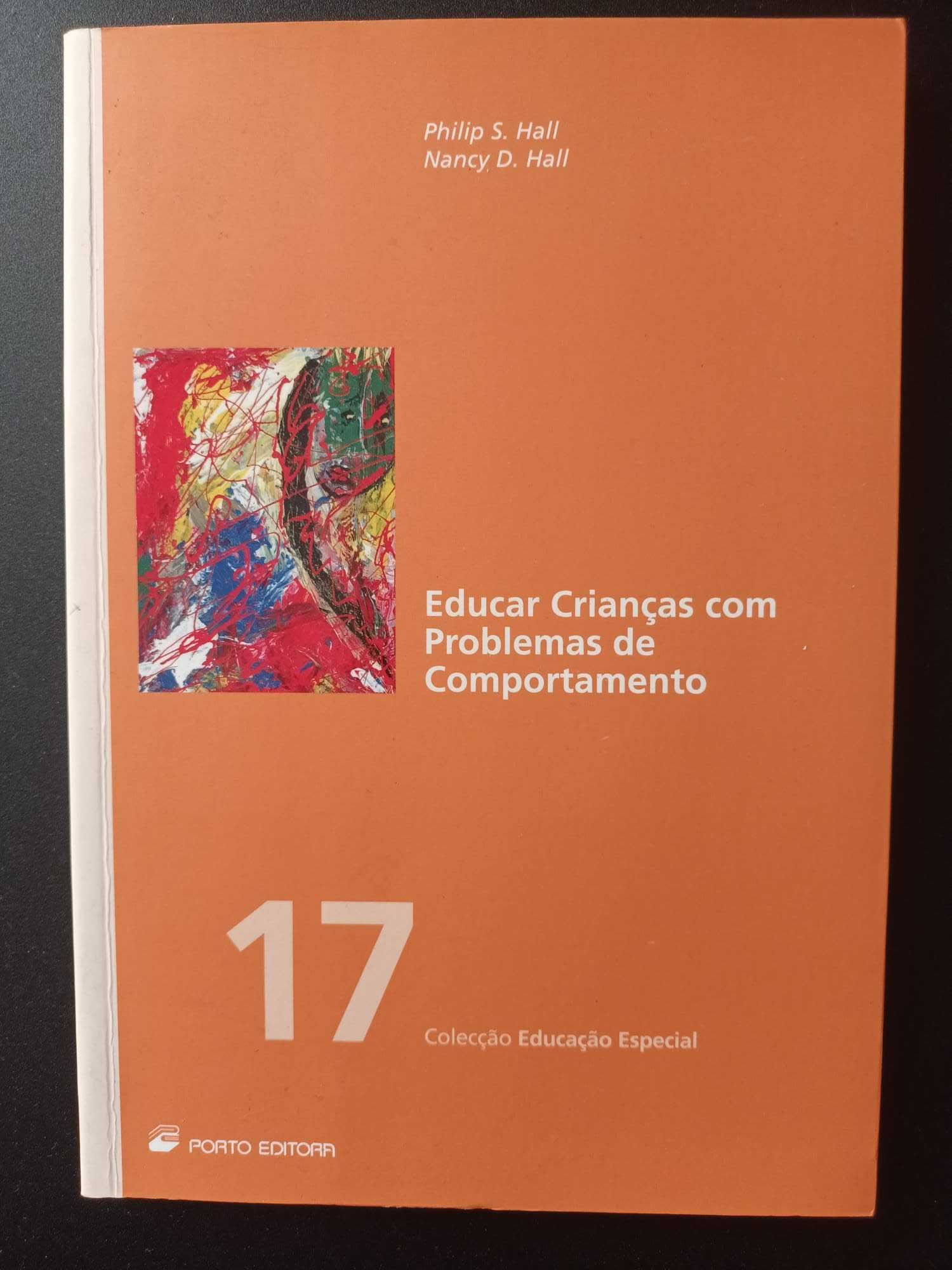 "Educar Crianças com Problemas de Comportamento" Phillip e Nancy Hall
