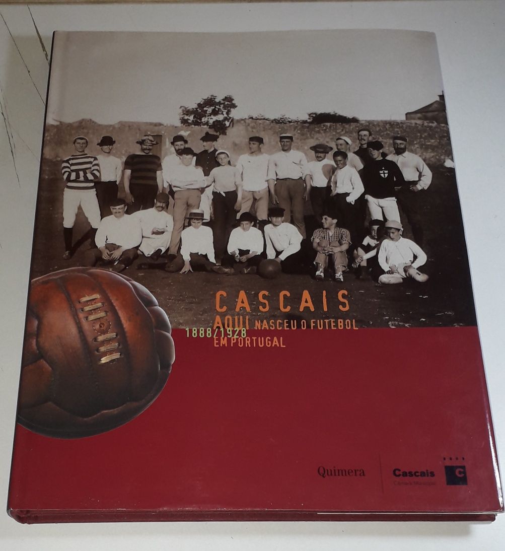 Cascais aqui Nasceu o Futebol em Portugal (1888 a 1928)