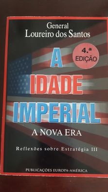 A Idade imperial - A nova era – General Loureiro dos Santos