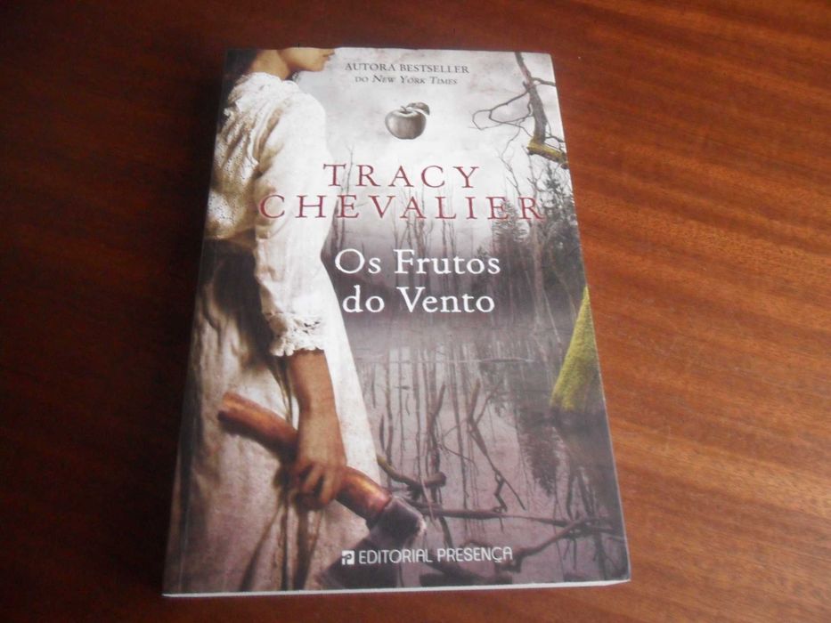 "Os Frutos do Vento" de Tracy Chevalier - 1ª Edição de 2016