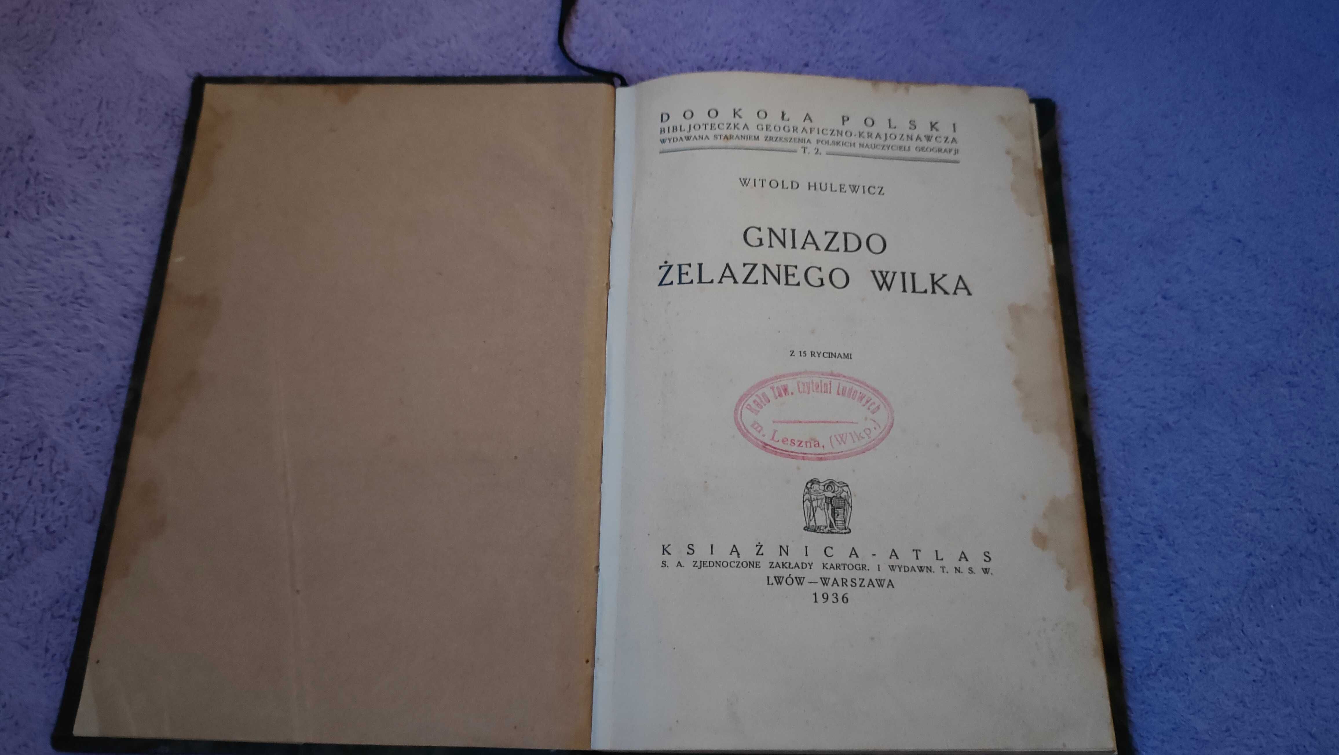 Gniazdo żelaznego wilka 1936 r. Witold Hulewicz