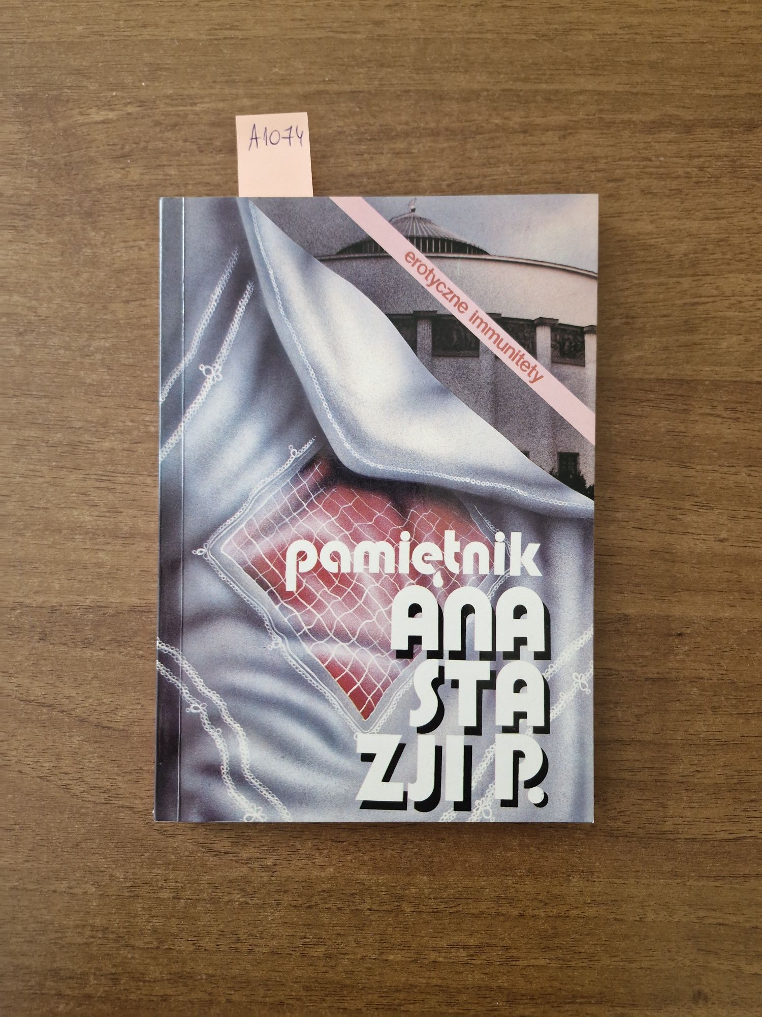 A1074. "Pamiętnik Anastazji P" Anastazja Potocka