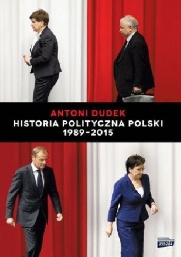 1989 Historia polityczna Polski 2015 Andrzej Dudek
