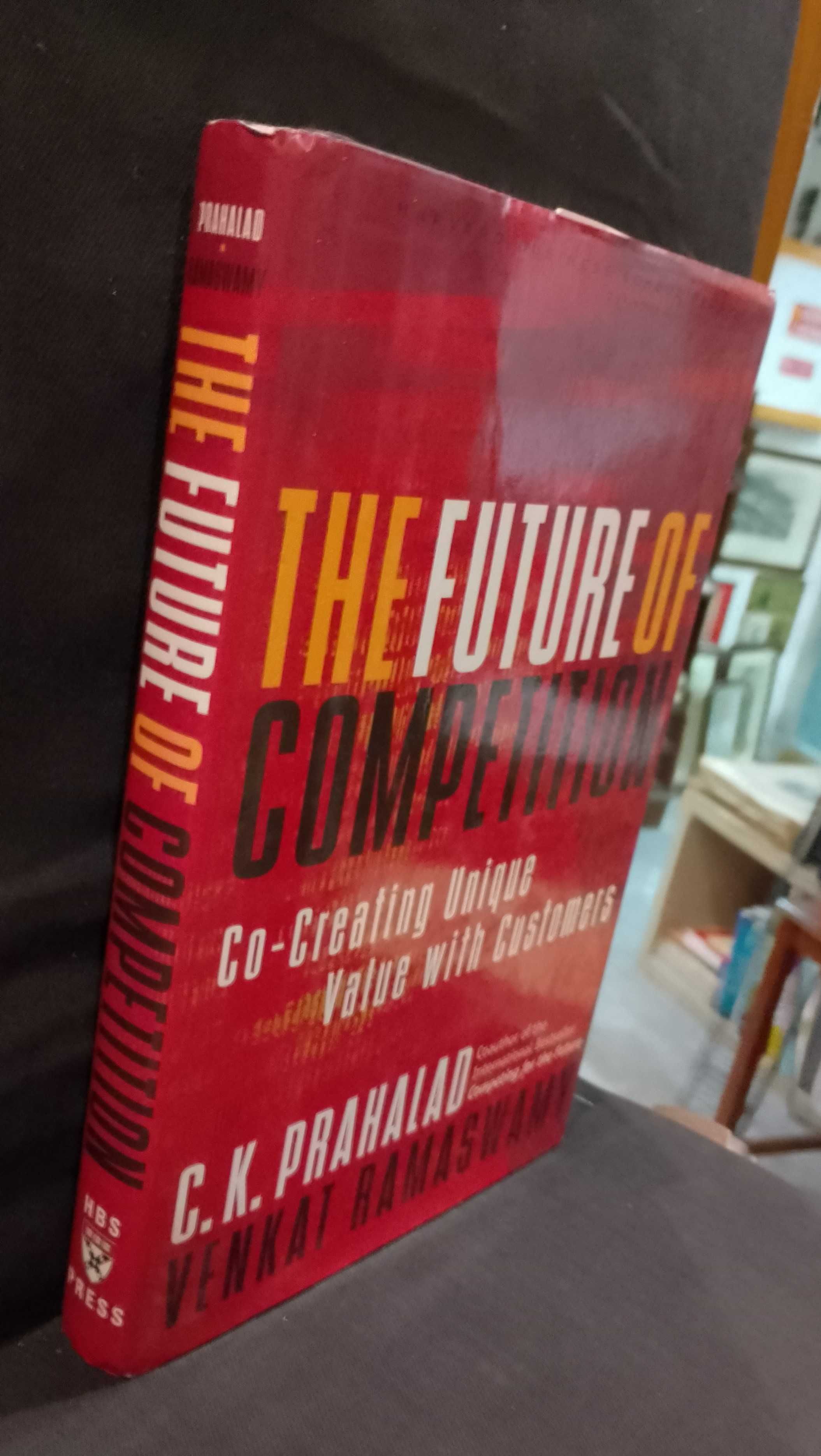 The Future of Competition - C. K. Prahalad e Venkat Ramaswamy