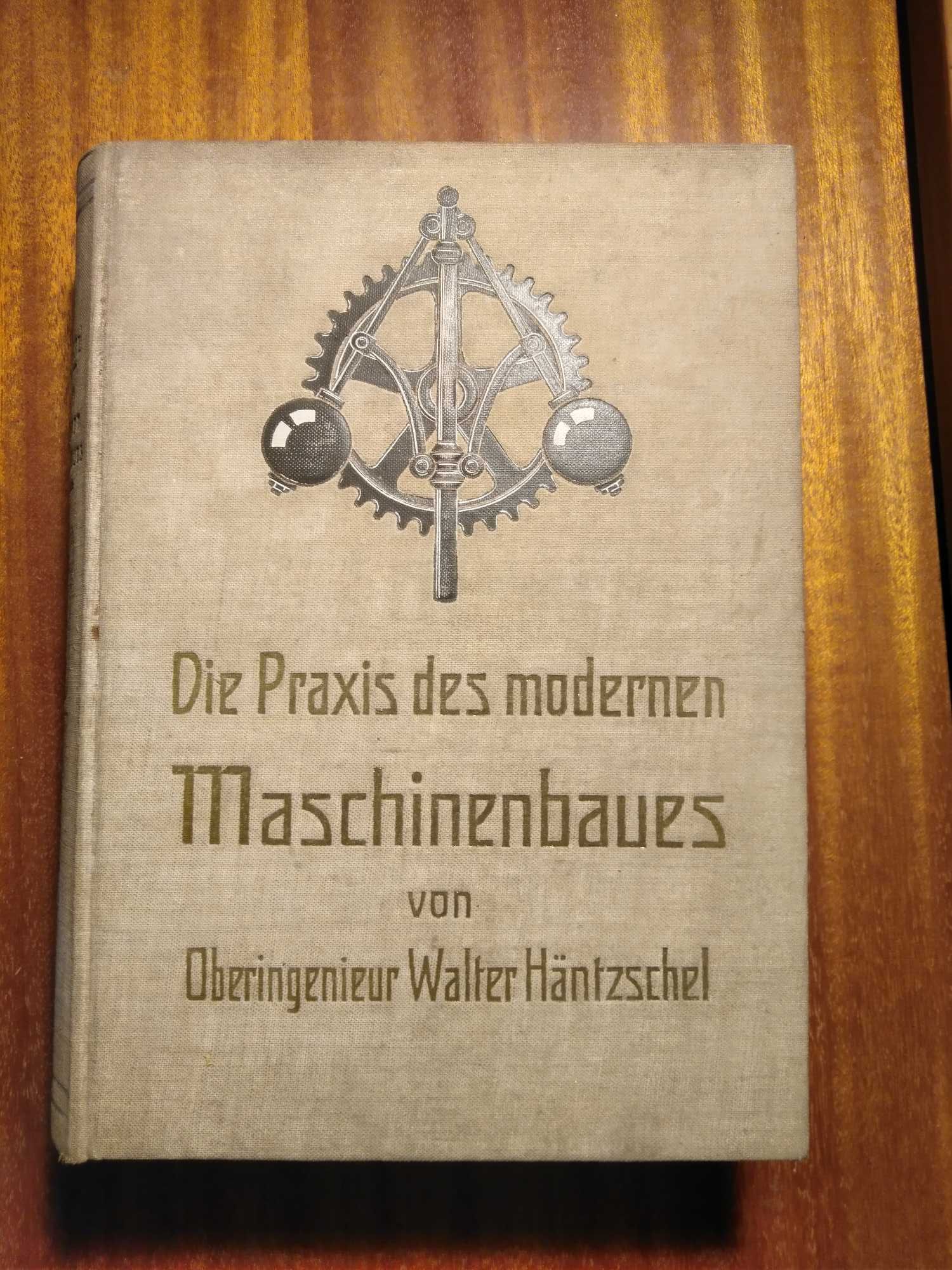 Die Praxis des modernen Maschinenbaues - 1923