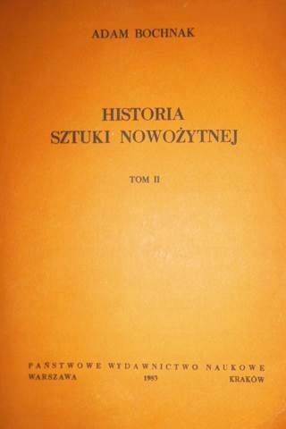 Historia Sztuki Nowożytnej Tom Ii Adam Bochnak