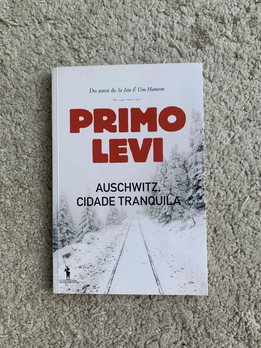 Livro Primo Levi - Auschwitz, Cidade Tranquila