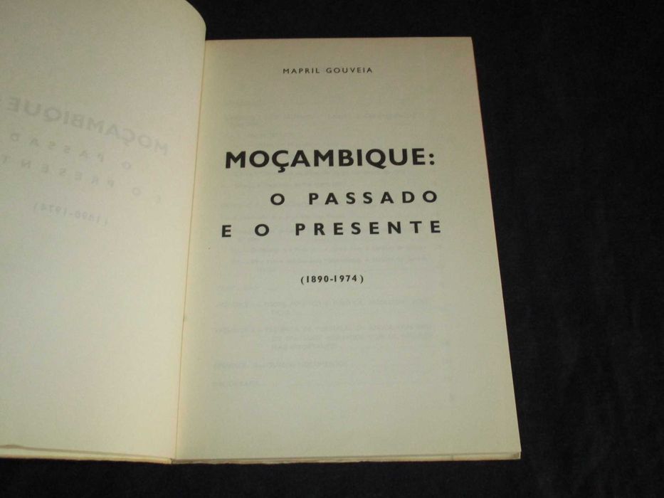 Livro Moçambique o passado e o presente Mapril Gouveia
