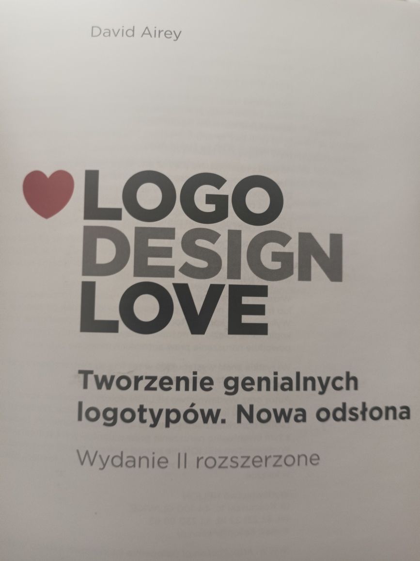 Logo design love. Tworzenie genialnych logotypów. David Airey