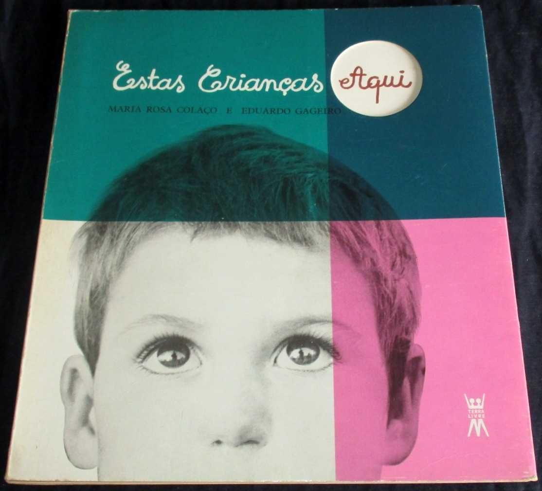 Livro Estas Crianças Aqui Maria Rosa Colaço Eduardo Gageiro 1979