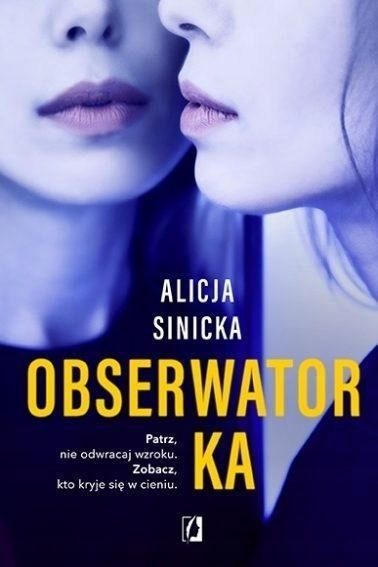 Obserwatorka W.2022, Alicja Sinicka