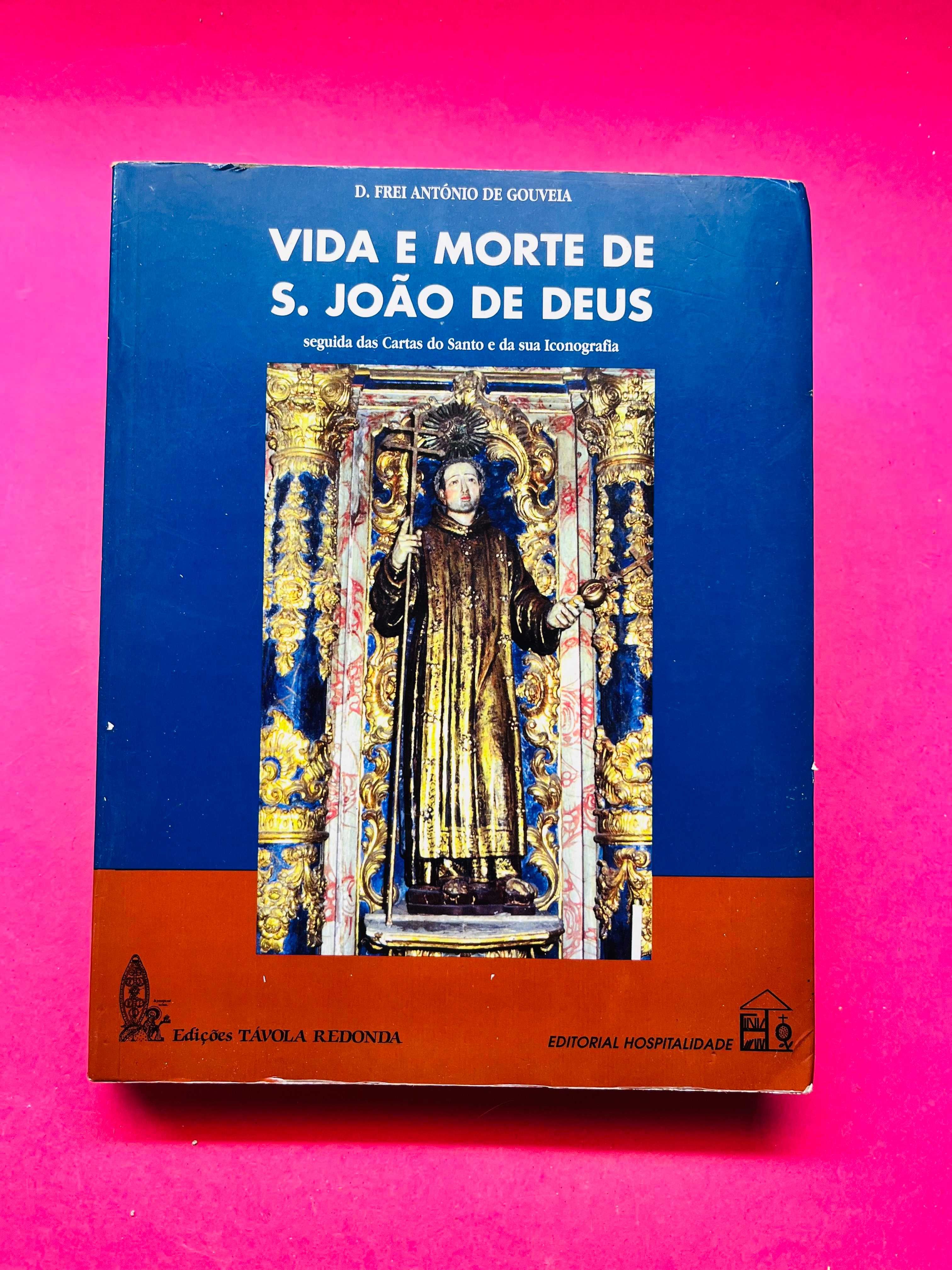 Vida e Morte de S. João de Deus - D. Frei de Gouveia