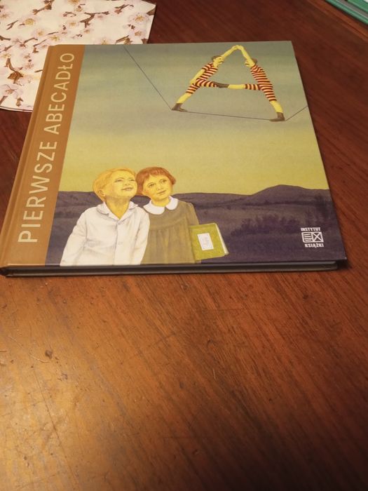 Pierwsze abecadło Praca zbiorowa Instytut Książki