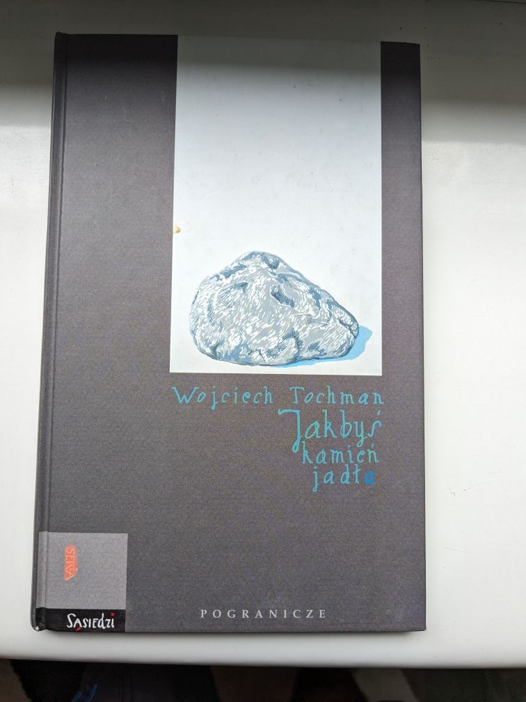 Wojciech Tochman Jakbyś kamień jadła