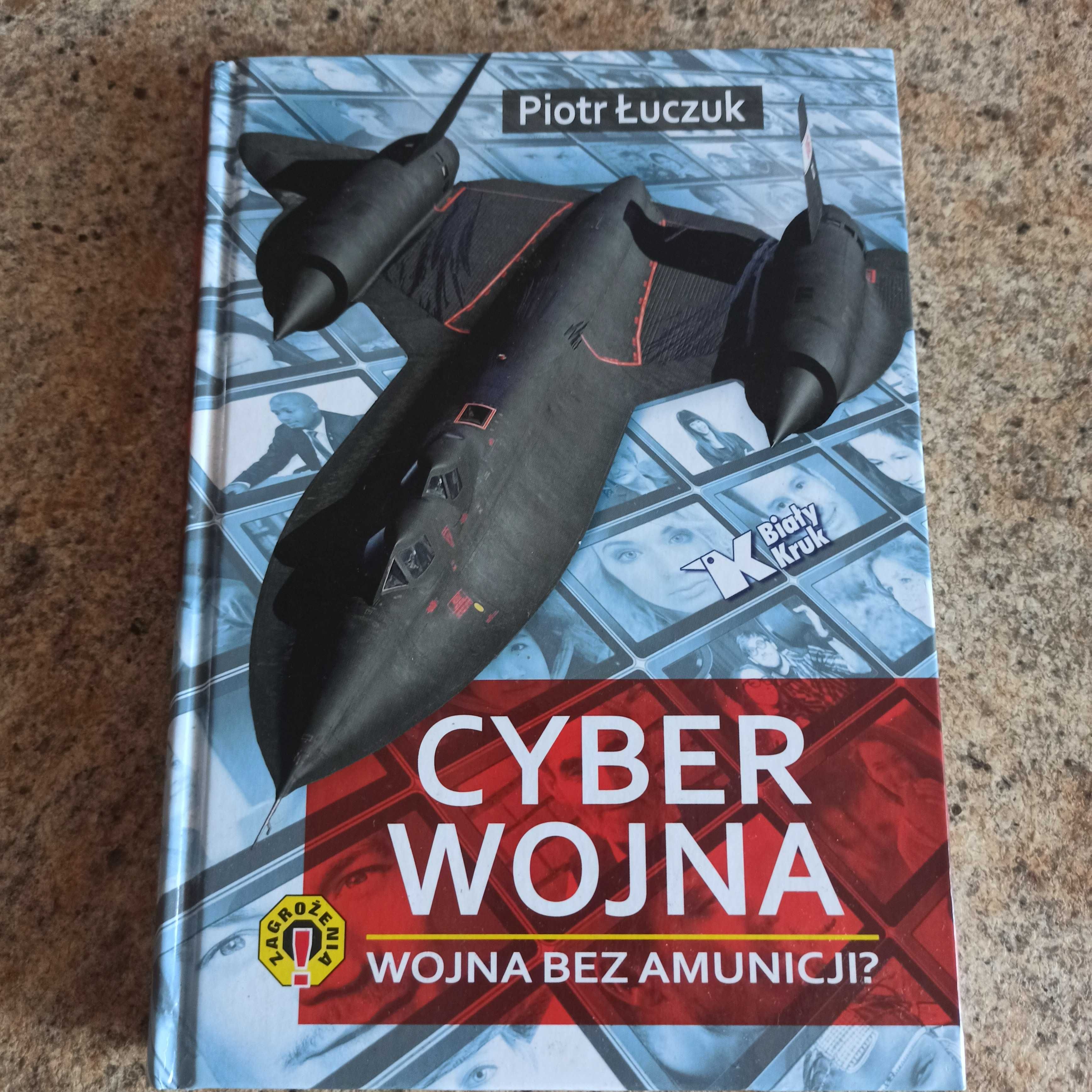 Cyber Wojna Piotr Łuczuk