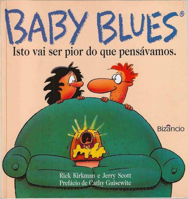 Baby Blues: Isto Vai Ser Pior Do Que Pensávamos- Vol. 1