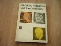 Szkice i polemiki - Olgierd Terlecki