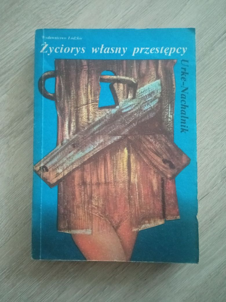 Życiorys własny przestępcy. Urke - Nachalnik