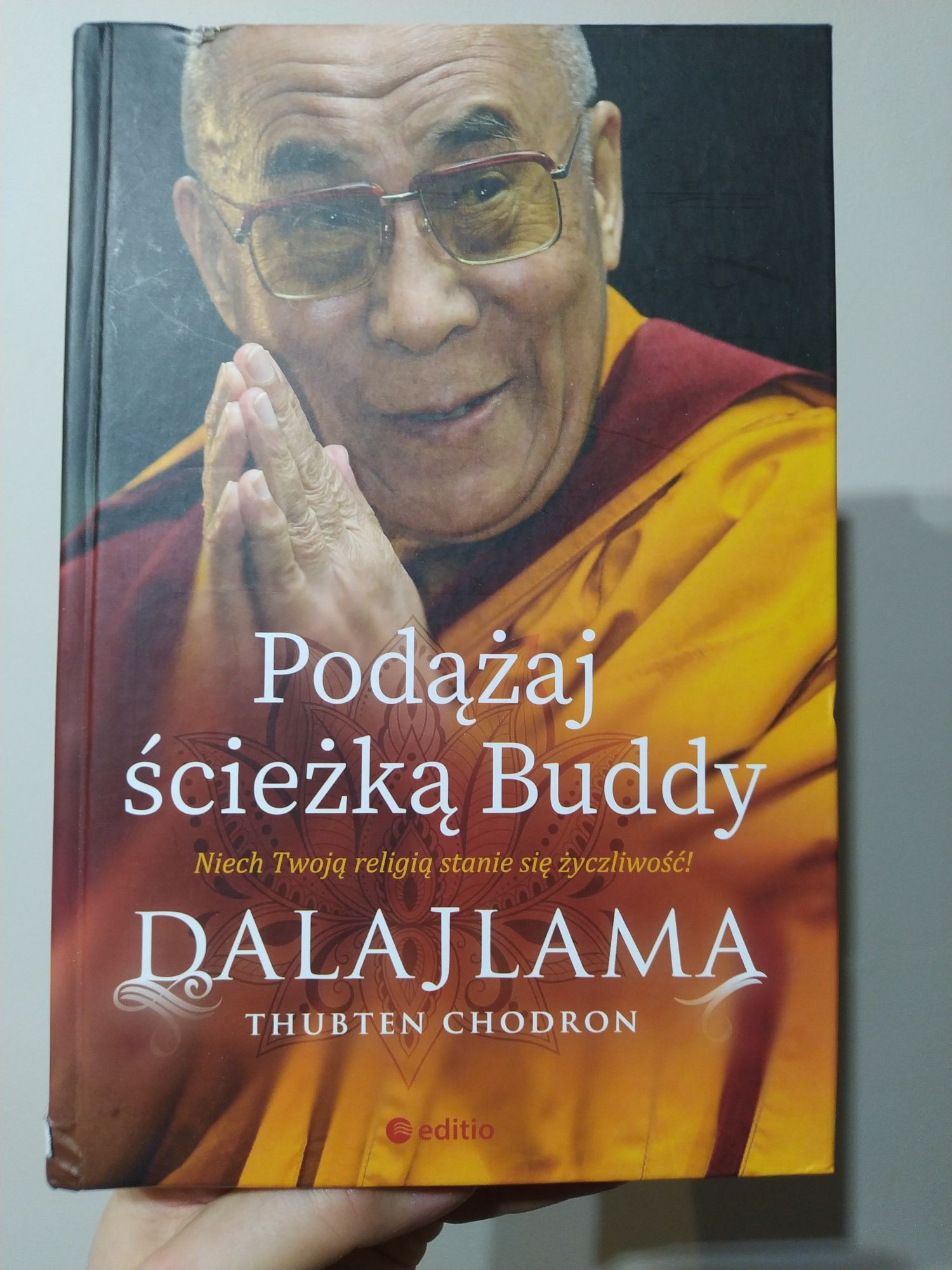Podążaj ścieżką Buddy Dalajlama Thubten Chodron