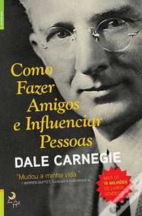 Como fazer amigos e influenciar pessoas de Dale Carnegie