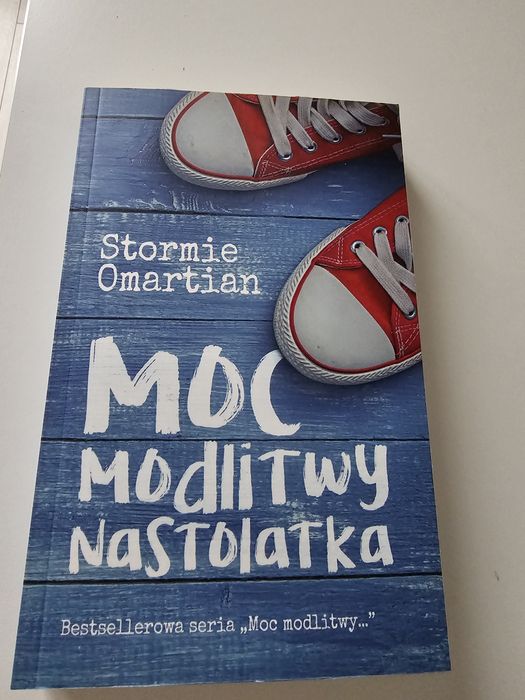 Moc modlitwy nastolatka - Stormie Omartian