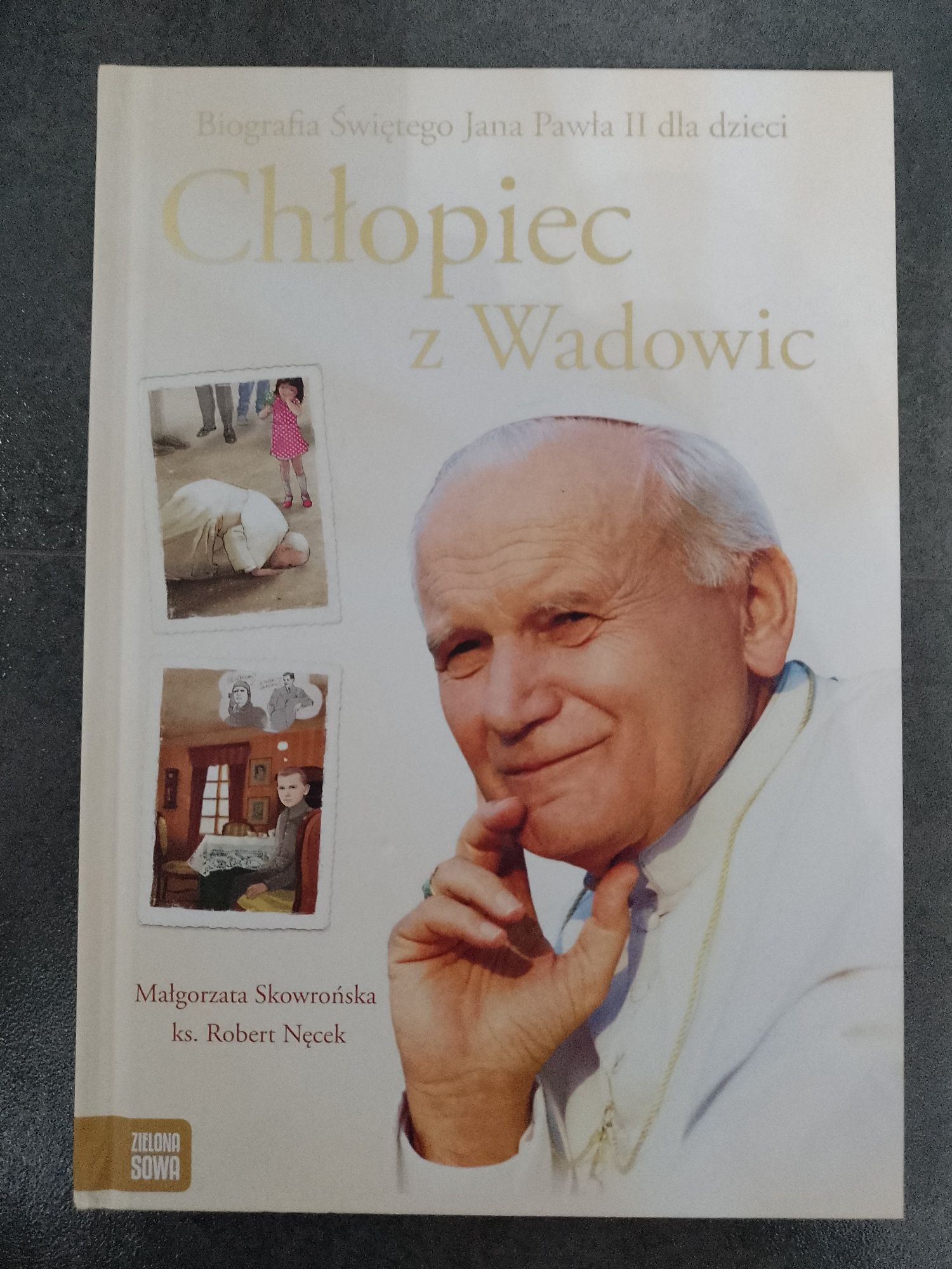 Chłopiec z Wadowic Biografia Św. Jana Pawła II dla dzieci NOWA