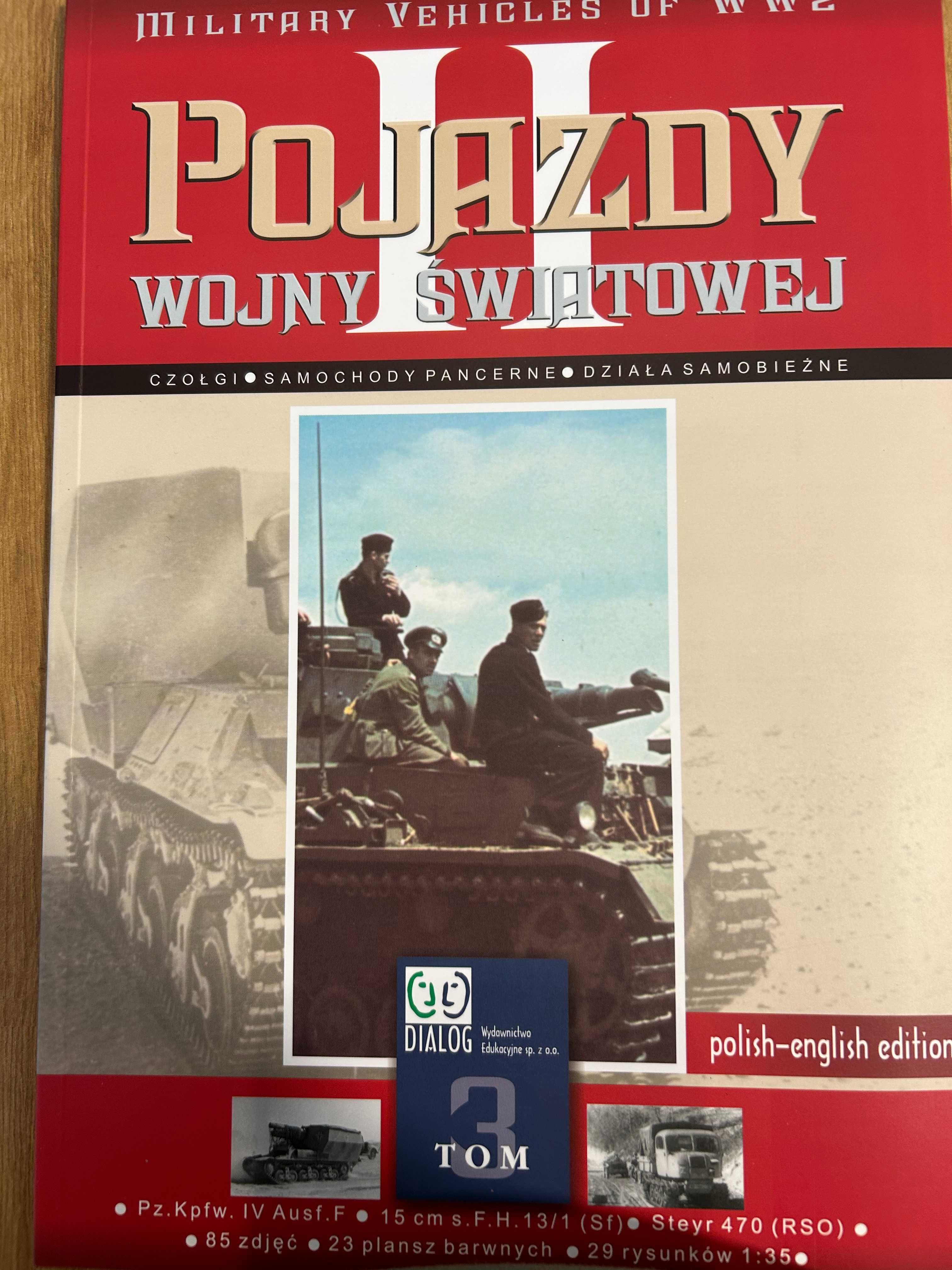 Pojazdy II wojnyświatowej Tom3monografia trzech pojazdówPzkfwIV,Steyer