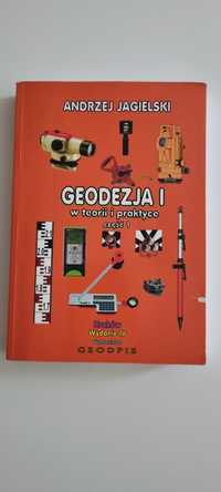 Geodezja w teorii i praktyce cześć 1 Andrzej Jagielski