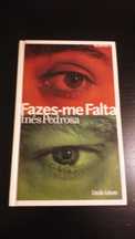 Fazes-me falta - Inês Pedrosa