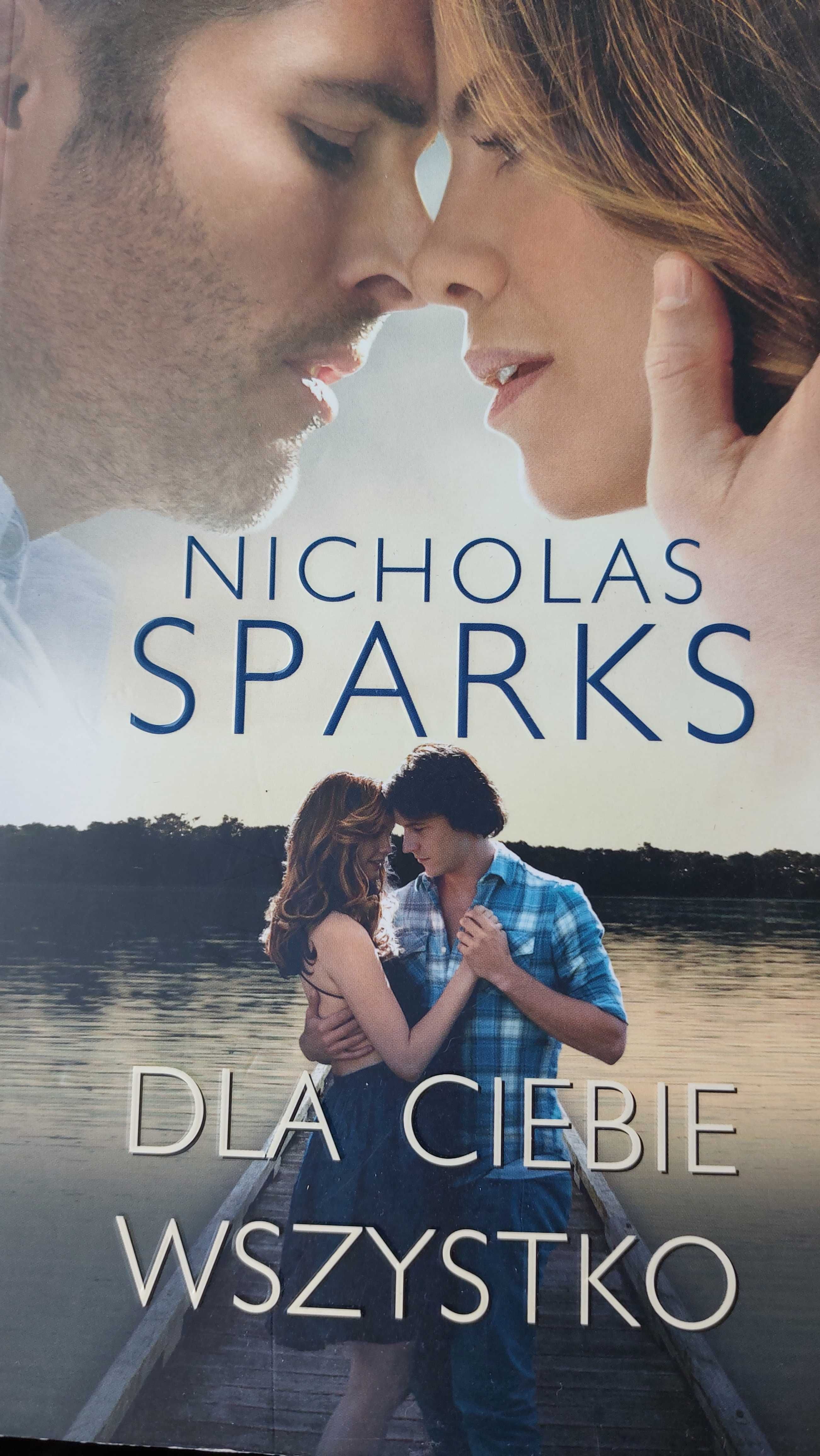 Książka "Dla Ciebie wszystko" Nicholas Sparks .