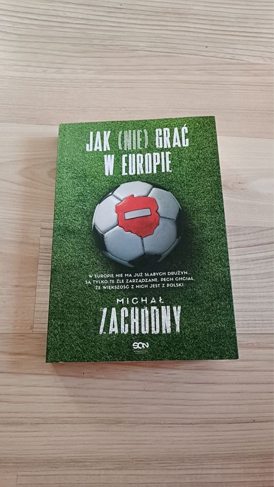 Książka „Jak nie grac w Europie” - Michał Zachodny